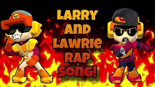 Larry and Lawrie Rap Song | Brawl Stars