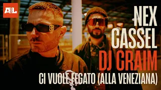 Nex Cassel e DJ Craim - Ci vuole fegato (alla veneziana) - L'intervista con Rido