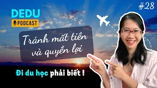 DU HỌC: MẤT TIỀN VÀ QUYỀN LỢI VÌ KHÔNG BIẾT ĐIỀU NÀY