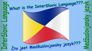 What is the InterSlavic Language ??? │ Čto jest Medžuslovjansky jezyk ???