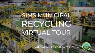 Recycling with SIMS - Virtual Tour