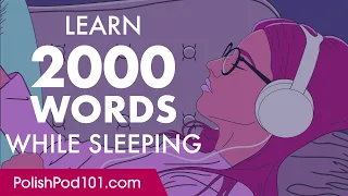 Polish Conversation: Learn while you Sleep with 2000 words