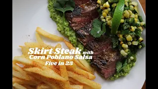 Skirt Steak with Roasted Corn and Poblano Salsa | Five in 25