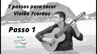 Passo 1 | 7 Passos para tocar violão de 7 cordas