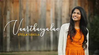 Stella Ramola - Vaarthaiyalae | Velichem Thedi