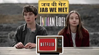 Tum se hi   But it's |End of the F***ing world| Bollywood chillflip to listen to chill 🌌 and relax