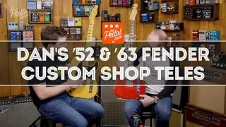 That Pedal Show – Dan's Fender Custom Shop ’52 & ’63 Telecasters Compared