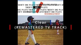 Twenty One Pilots: Clear (Instrumental w/ backing vocals) [TV Track]