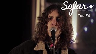 Ten Fé - Overflow | Sofar London