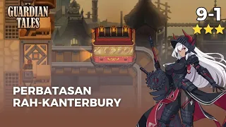 Guardian tales 9-1 normal | PERBATASAN RAH-KANTERBURY (Full 3 Star)