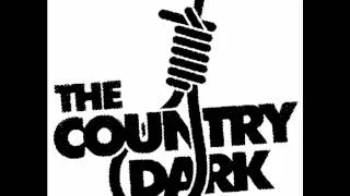 The Country Dark - Lethal Injection