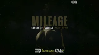 Cha Cha TDF - Mileage [Official Audio]