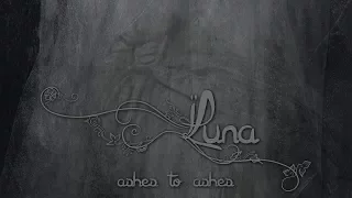 LUNA - Ashes To Ashes (2014) Full Album Official (Symphonic Funeral Doom Death Metal)