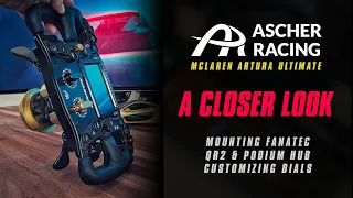AscherRacing Mclaren Artura Ultimate | Fanatec | Mounting Guide | Unbox | Nesterowicz Racing |