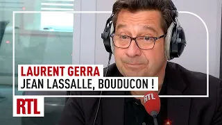 Laurent Gerra : Jean Lassalle en grève de la faim, bouducon !