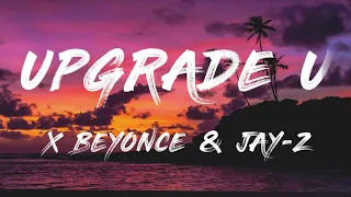 Beyoncé Upgrade U (Lyrics) - feat Jay-Z