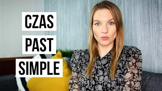 Past Simple | Czas przeszły w języku angielskim - jak tworzymy?