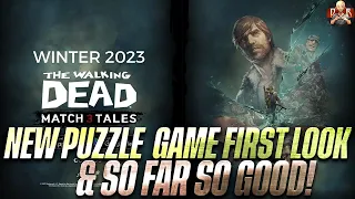 [TWD: Match 3 Tales] - First look at a BRAND NEW Walking Dead Puzzle Game! Impressed so far!
