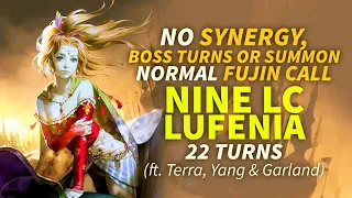 DFFOO GL Nine LC Lufenia 22T - NO SYNERGY, BOSS TURNS OR SUMMON w/ NORMAL FUJIN CALL