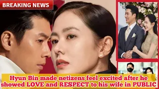 Hyun Bin made netizens feel excited after he showed LOVE and RESPECT to his wife in PUBLIC