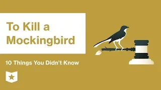 To Kill a Mockingbird  | 10 Things You Didn't Know | Harper Lee