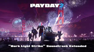 [PD2] "Dark Light Strike" Assault Extended