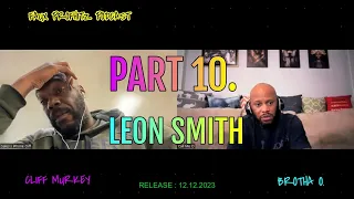 CLIFF MURKEY PART 10. LEON SMITH - FORMER HIGH SCHOOL PLAYER AND NBA DRAFT PICK