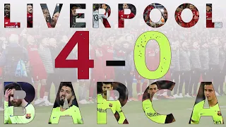 The Story of Liverpool 4-0 Barcelona | Documentary