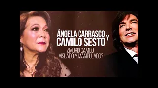 Ángela Carrasco - Amistad Con Camilo Sesto a toda Prueba