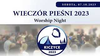 07.10.2023 – Wieczór pieśni | Worship Night | Kiczyce 2023