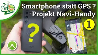 Navi-Smartphone statt GPS-Gerät ⁉ Auswahl Hardware & Halterung 📱 Projekt Navi Handy - Teil 1