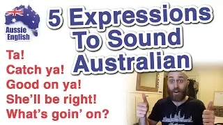 5 Expressions To Sound Australian | Learn Australian English | Aussie English