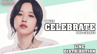 TWICE (트와이스) - "Celebrate" Pre-Chorus ~ Line Distribution