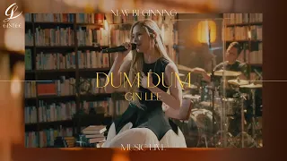 《Gin Lee New Beginning Music Live 2023 》- DUM DUM