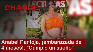 Anabel Pantoja, ¡embarazada de 4 meses!: "Cumplo un sueño"