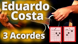 Aprenda Essas 2 Músicas Do Eduardo Costa No Violão, Com Apenas 3 Acordes e 1 Batida e Impressione!