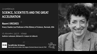 Conférence ULB - Naomi Oreskes : Science, Scientists and the Great Acceleration