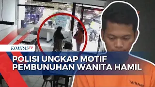 Motif Pembunuhan Wanita Hamil di Kelapa Gading, Polisi: Ada Upaya Menggugurkan Kandungan!