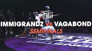 Immigrandz vs Vagabond Crew [Semifinals] // .stance // Battle of the Year France 2018