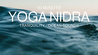 Yoga Nidra for Tranquility | Ocean Sounds