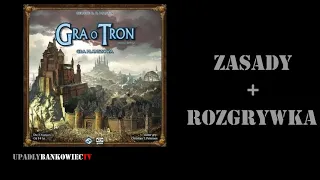 Gra o Tron - zasady + rozgrywka