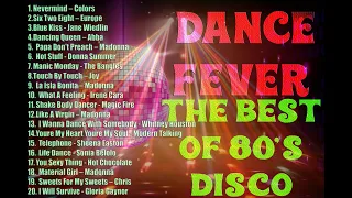 Dance Fever || The Best of 80's Disco || Back to The 80's