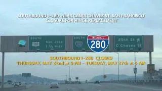 I-280 San Francisco Bridge Closure Memorial Day Weekend