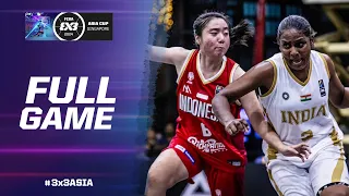 India 🇮🇳 vs Indonesia 🇮🇩 | Women Full Game | FIBA 3x3 Asia Cup 2024 | 3x3 Basketball