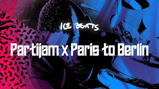 Jala Brat x Mike Williams - Partijam x Paris To Berlin | Ice Beats