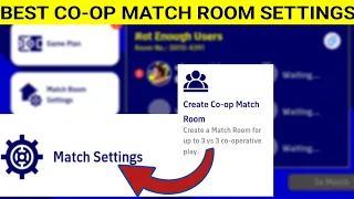 How To Create Co-op Match Room With 3 Friends | Best Friend Match Settings | eFootball 2023 Mobile