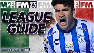 MEXICO LEAGUE GUIDE | Who to manage in Mexico | FM23 Save Ideas