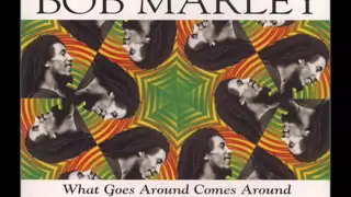 Bob Marley - What Goes Around Comes Around (Alex Party mix)