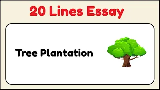 20 Lines on Tree Plantation in English || 20 Lines Essay on Tree Plantation