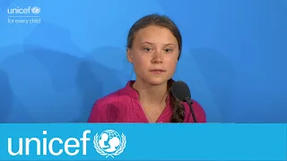 “How dare you” Greta Thunberg addresses UN Climate Summit | UNICEF